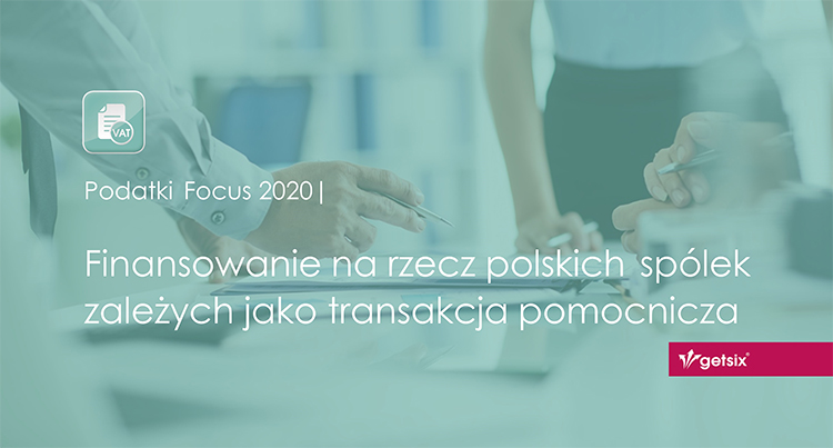 Finansowanie na rzecz polskich spółek zależnych jako transakcja pomocnicza