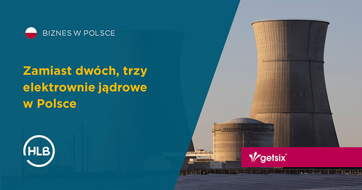 Zamiast dwóch, trzy elektrownie jądrowe w Polsce