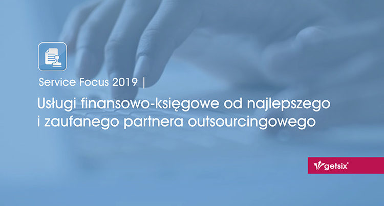 Usługi finansowo-księgowe od najlepszego i zaufanego partnera outsourcingowego