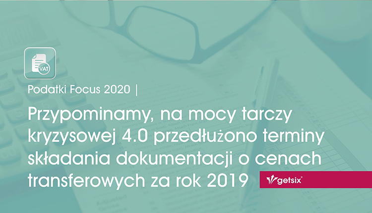 Przedłużenie terminu składania dokumentacji o cenach transferowych - obrazek nagłówka