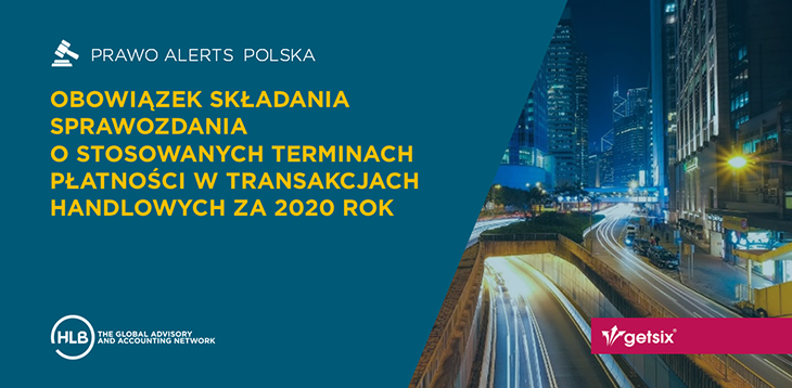 Obowiązek składania sprawozdania o stosowanych terminach płatności w transakcjach handlowych za 2020 rok