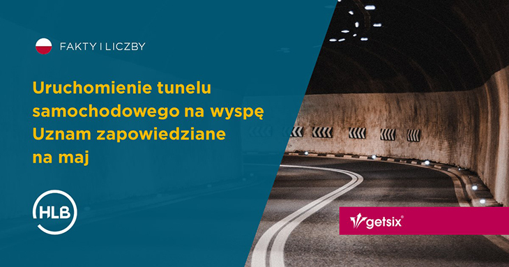 Uruchomienie tunelu samochodowego na wyspę Uznam zapowiedziane na maj