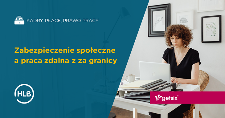 Zabezpieczenie społeczne a praca zdalna z za granicy