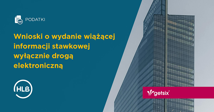 Wnioski o wydanie wiążącej informacji stawkowej wyłącznie drogą elektroniczną