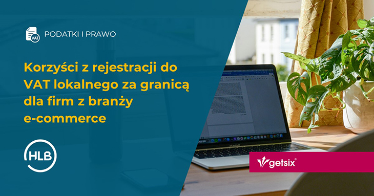 Korzyści z rejestracji do VAT lokalnego dla firm e-commerce