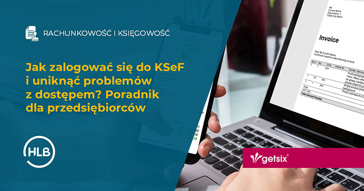 Jak zalogować się do KSeF i uniknąć problemów z dostępem? Poradnik dla przedsiębiorców