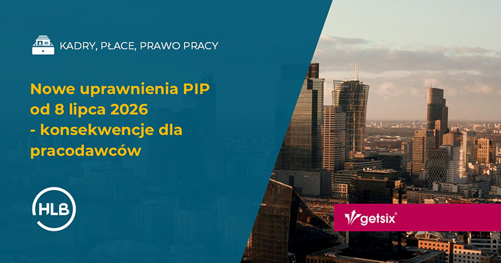 Nowe uprawnienia PIP od 8 lipca 2026